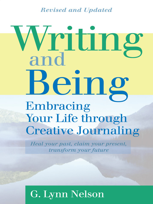 Title details for Writing and Being by G. Lynn Nelson - Available